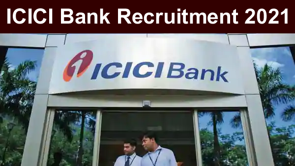 icici-bank-recruitment-2021-icici-bank-careers-icici-bank-hiring